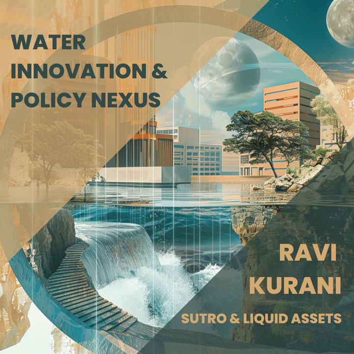 Exploring Water Tech Innovations and Policies: Insights from Ravi Kurani